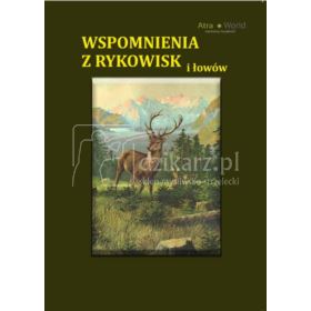 Książka Wspomnienia z rykowisk i łowów