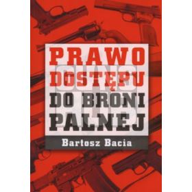 Książka Prawo dostępu do broni palnej