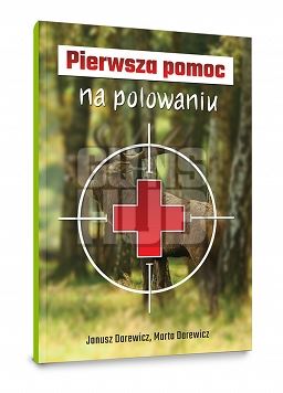 Książka Pierwsza pomoc na polowaniu