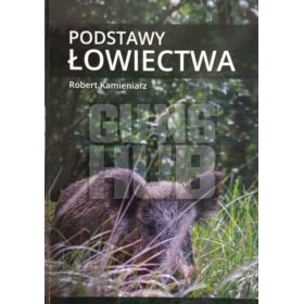 Książka Podstawy Łowiectwa