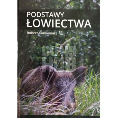 Książka Podstawy Łowiectwa