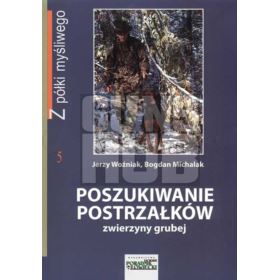 Książka Poszukiwanie postrzałków zwierzyny grubej