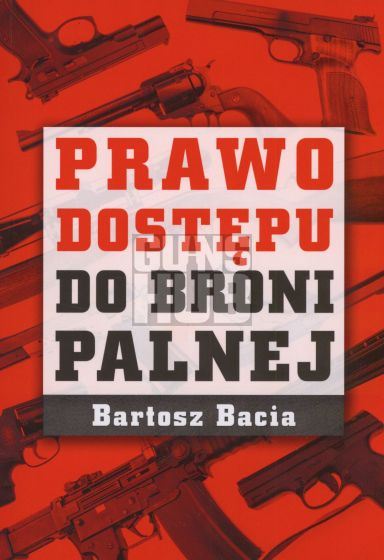 Książka Prawo dostępu do broni palnej