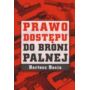 Książka Prawo dostępu do broni palnej