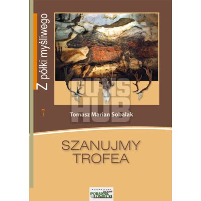 Książka Szanujmy Trofea