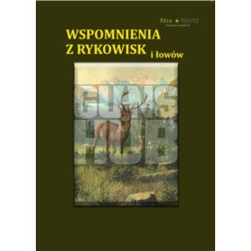 Książka Wspomnienia z rykowisk i łowów