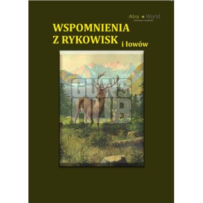 Książka Wspomnienia z rykowisk i łowów