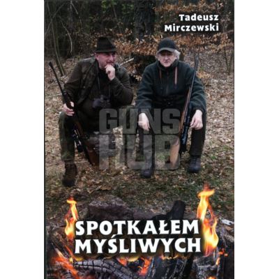 Książka Spotkałem Myśliwych