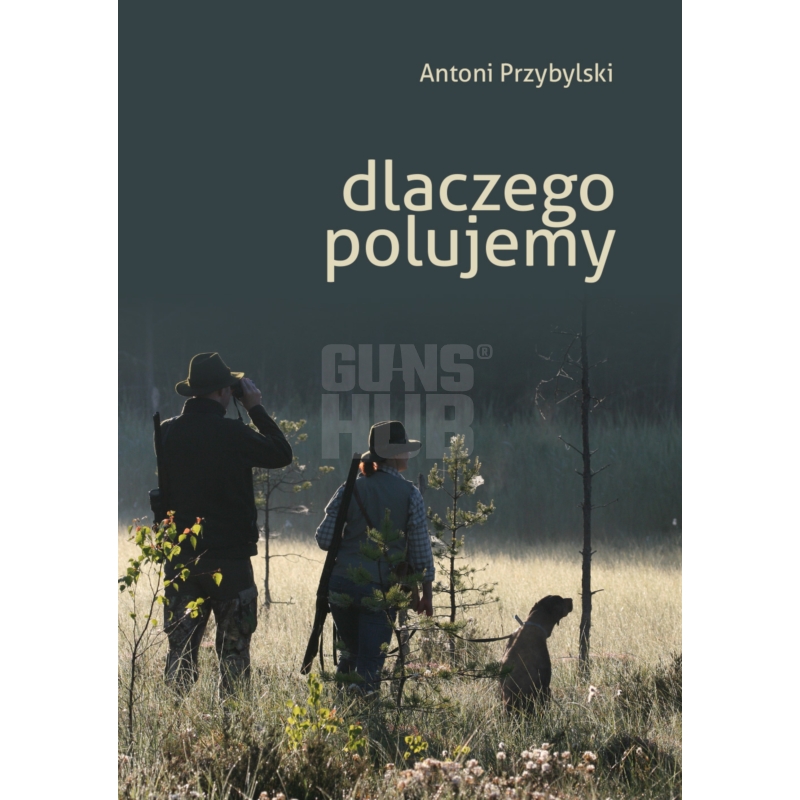 Książka Dlaczego polujemy