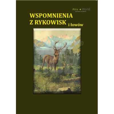 Książka Wspomnienia z rykowisk i łowów