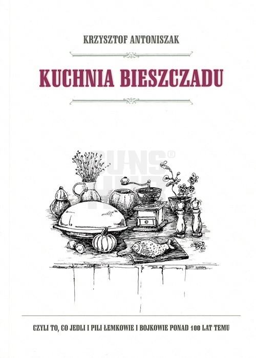 Książka Kuchnia Bieszczadu