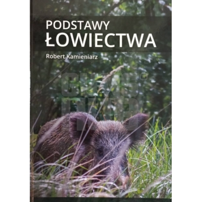 Książka Podstawy Łowiectwa
