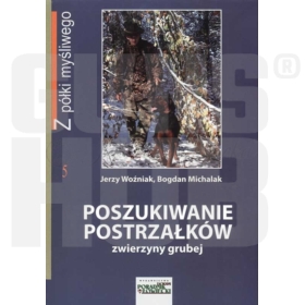 Książka Poszukiwanie postrzałków zwierzyny grubej