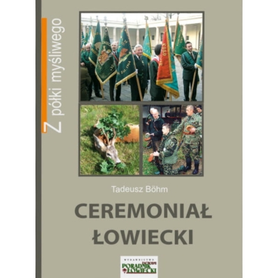 Książka Ceremoniał Łowiecki