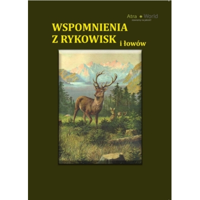 Książka Wspomnienia z rykowisk i łowów